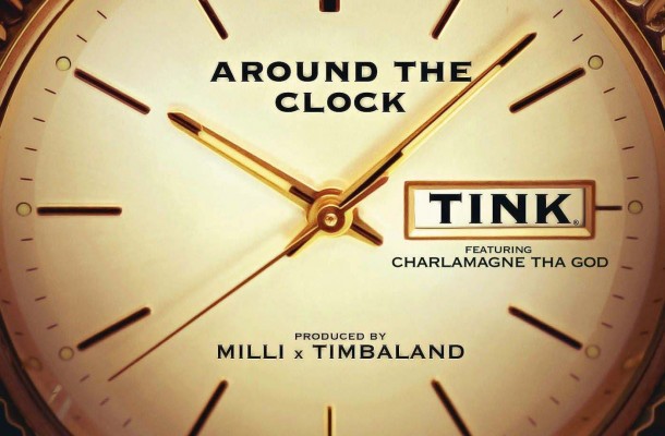 Tink – Around the Clock